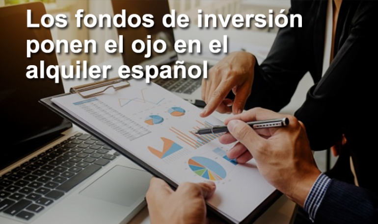 Los fondos de inversión fijan sus ojos de nuevo en el alquiler en España