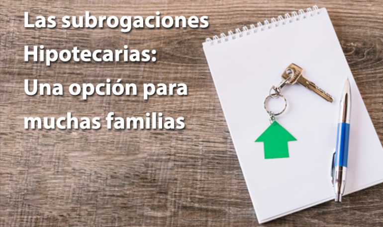 La subrogación hipotecaria puede ser una opción para muchas familias